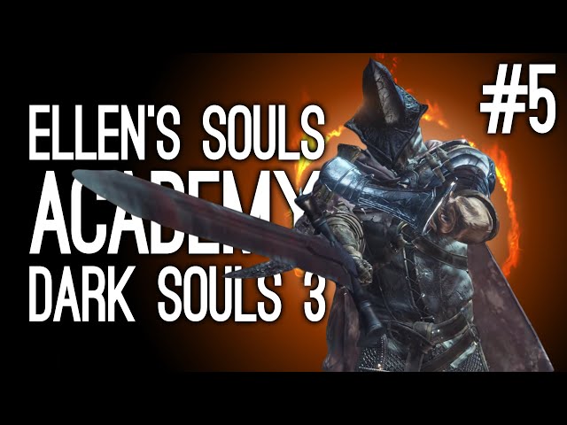 Playing Dark Souls 3 for the First Time! Ellen vs the Abyss Watchers - Ellen's Souls Academy
