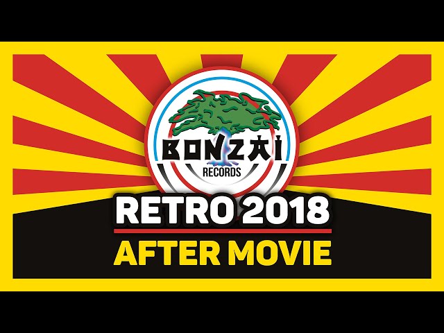Bonzai Retro 2018 - Official After Movie