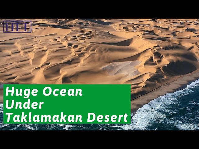 Really? Huge ocean was discovered under the largest desert in China?