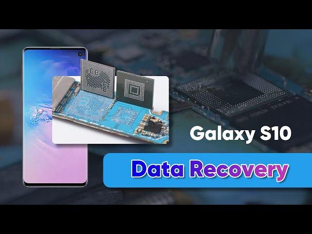 Samsung S10 Data Recovery from Cracked Board