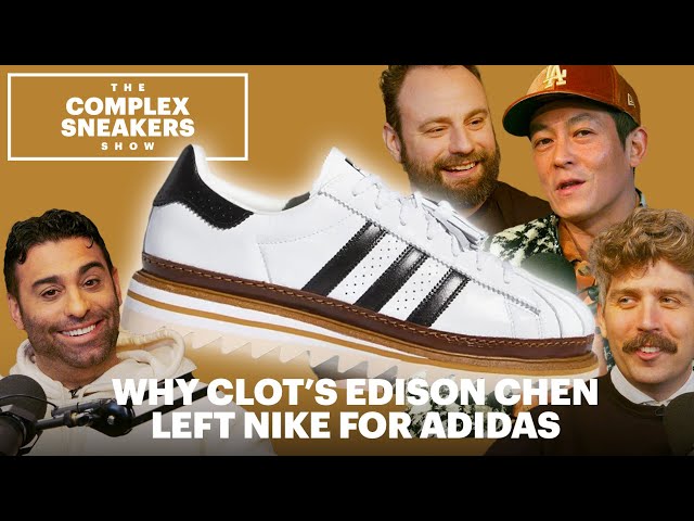 Why Clot’s Edison Chen Left Nike For Adidas | The Complex Sneakers Show