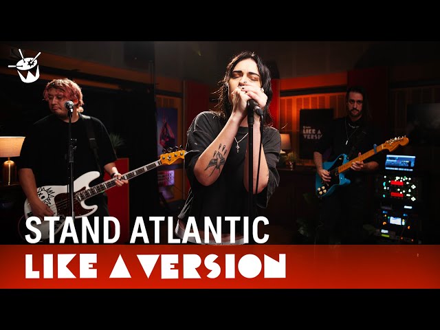 Stand Atlantic - 'LOVE U ANYWAY' (live for Like A Version)