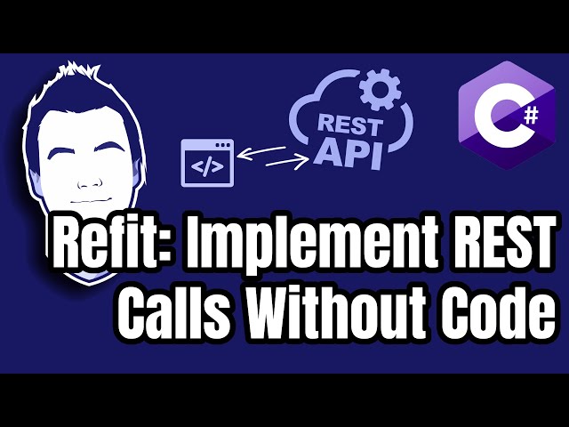 Implement REST Calls Without (Too Much) Code with Refit