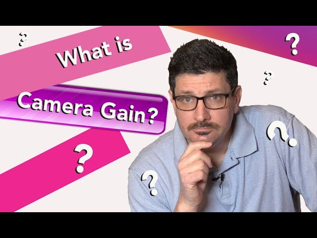 What is Camera Gain & How Gain Affects Low Light Photography & Video