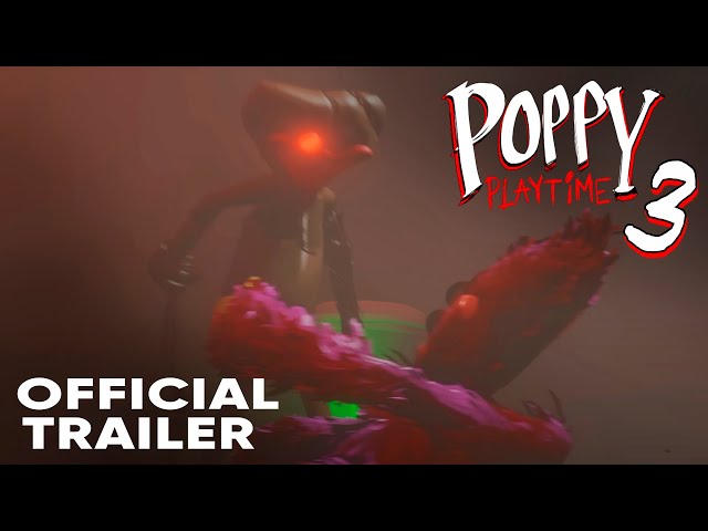 Poppy Playtime Chapter 3 – Official Trailer