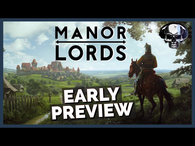 Manor Lords - Early Preview