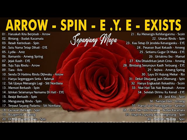 ARROW - SPIN - E.Y.E - EXISTS | 40 Lagu Rock Kapak Terbaik | Lagu Jiwang Melayu 80 90an