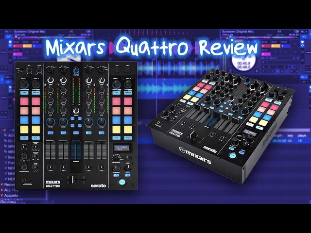 Mixars Quattro Mixer For Serato DJ Pro Review