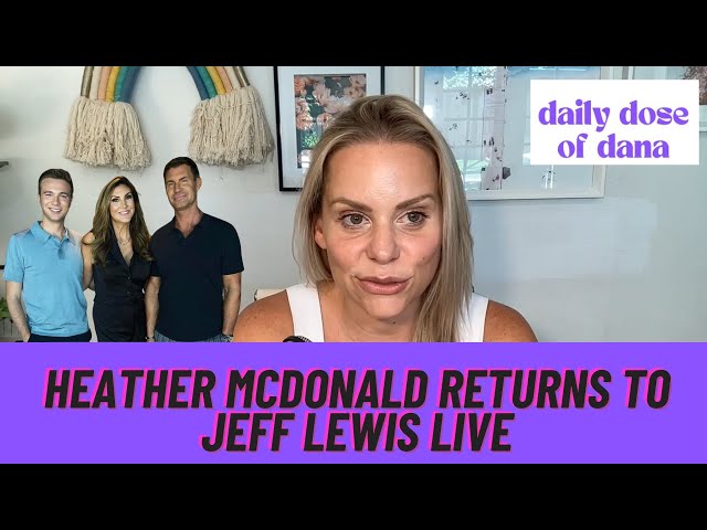 Heather McDonald & Jeff Lewis Speak About the Drama and Reality Stars Clap Back at Bethenny Frankel