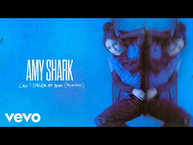Amy Shark - Can I Shower At Yours (Acoustic) [Audio]