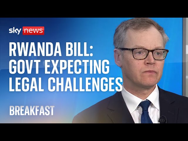 Rwanda bill: Government expecting legal challenges as bill passes