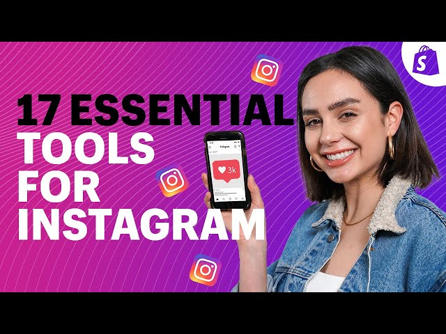 Instagram Tools: 17 Essential Apps For Growing Your Following