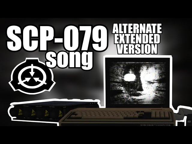 SCP-079 song (alternate extended version) (Old AI)