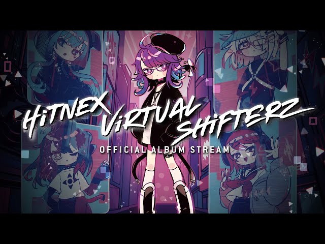 Kobaryo feat. Matatabi Sound System + Friends - HiTNEX ViRTUAL SHiFTERZ [ALBUM STREAM]