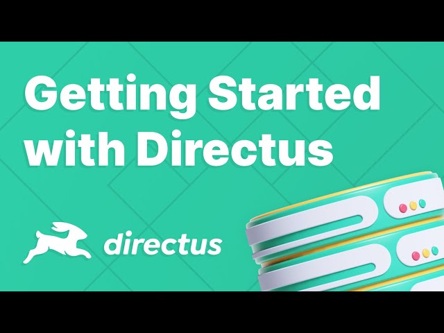 Getting Started with Directus 9 — Platform Overview & Tutorial