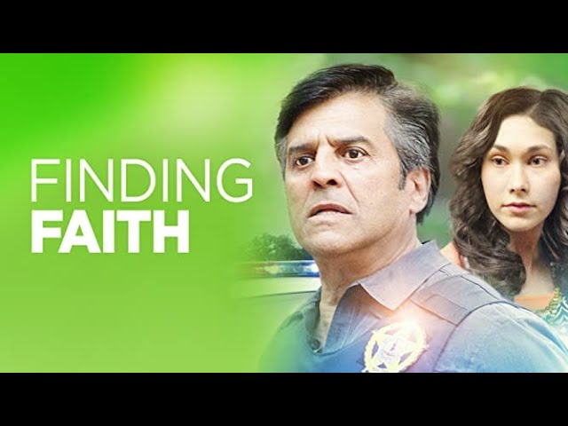 Finding Faith | Shocking Drama Starring Erik Estrada!