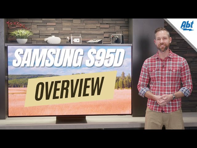Samsung S95D Series QD OLED TV Overview: The Ultimate Anti-Glare TV