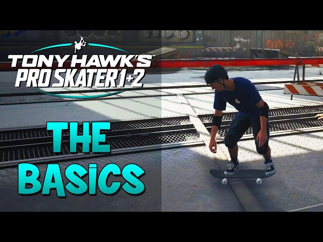 THE BASICS - How to play Tony Hawk Pro Skater 1 + 2
