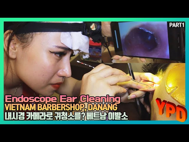 A46-1 ASMR 로컬이발소의 내시경 귀청소 Endoscope Ear Cleaning in danang, VIETNAM