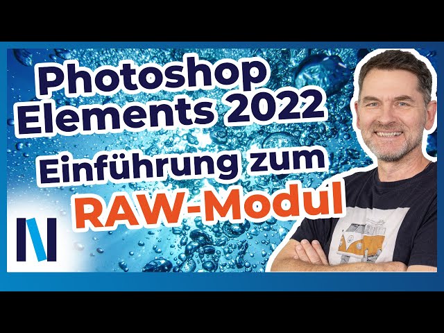 Photoshop Elements 2022: Den praktischen RAW-Entwickler nutzen und Fotos optimal bearbeiten