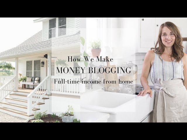 HOW DO YOU MAKE MONEY BLOGGING | Full Time Income From Home