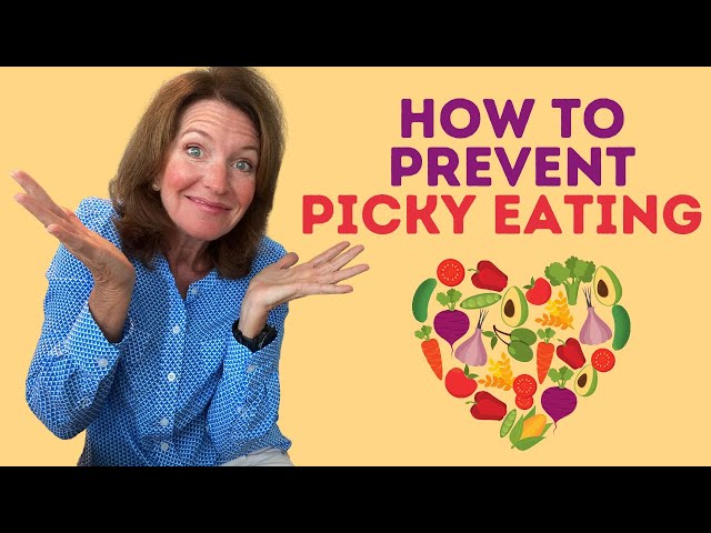 PREVENT PICKY EATING Before It Starts! (And AVOID PROBLEM EATING for Toddlers Later)
