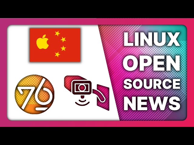 Cosmic Desktop, Apple bows to China, Smart Cameras spy on you: Linux & Open Source News