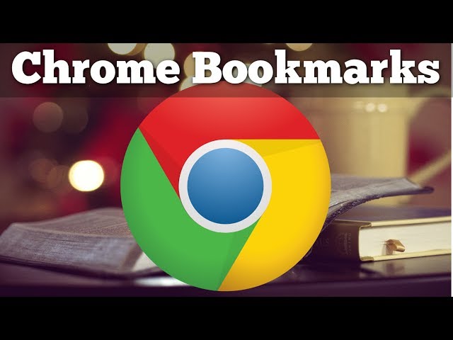 Chrome Bookmarks - Tutorial for Beginners