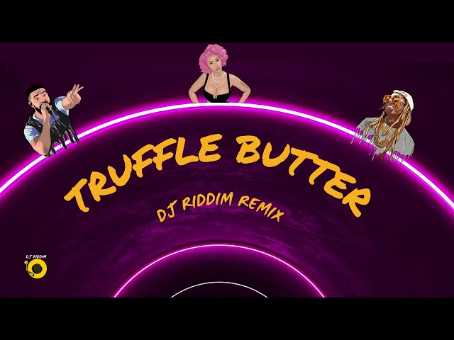 Truffle Butter EDM Remix - Drake, Nicki Minaj, Lil Wayne