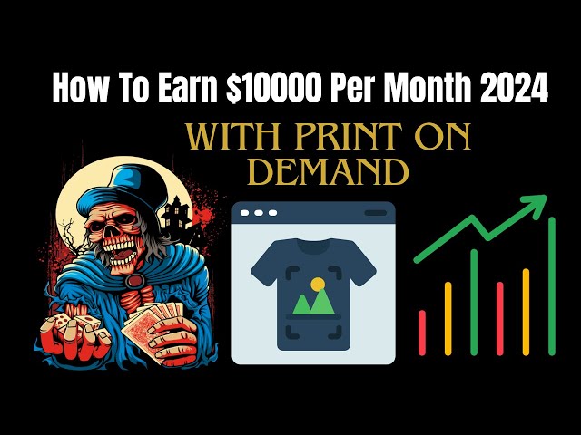 How to Earn $10000 Per Month With Print On Demand 2024: Select Which Is Best For You, Amazon or Etsy