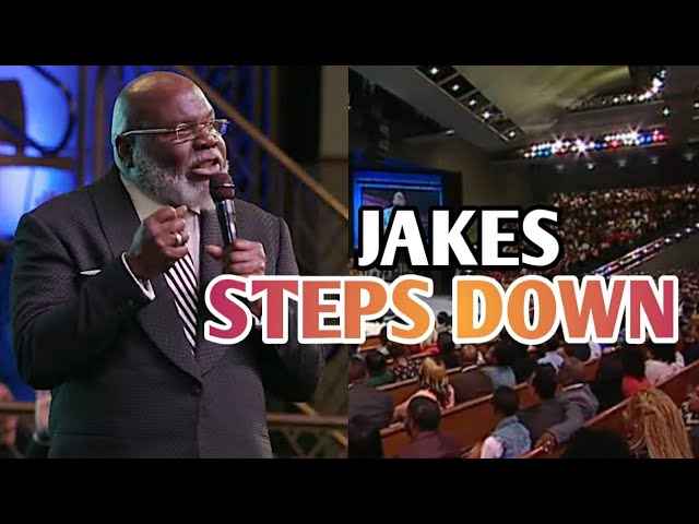TD  Jakes  Announces  His Resignation  As  Pastor  Due To  Scandal  And  Lawsuits