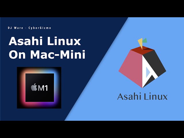 Early Look at Asahi Linux (Mac Mini M1)