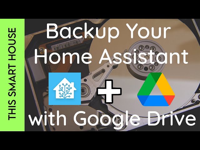 Backing up Home Assistant to Google Drive