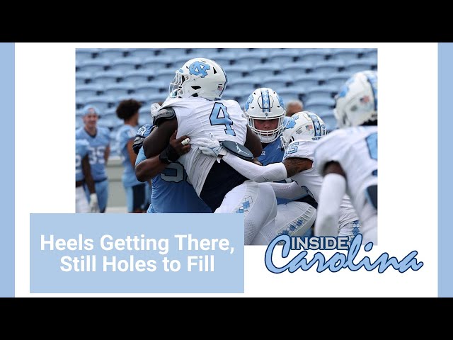 Spring Game Reactions: Heels Getting There, Still Holes to Fill | Inside Carolina Analysis