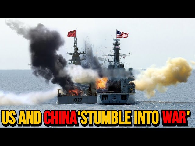 ‘Real and increasing’ risk US and Beijing will ‘stumble into war’.