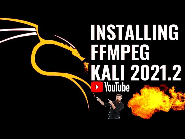 How to Install FFMPEG on Kali Linux 2021.2 | Install FFMPEG on Linux | ffmpeg tools | demux | filter