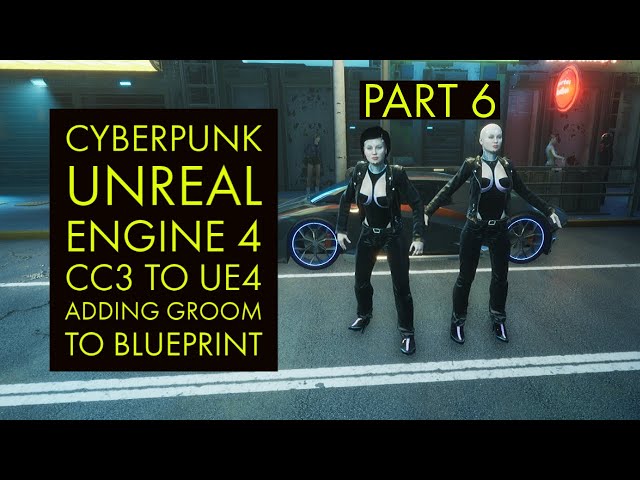 Unreal Engine 4.26 Cyberpunk Tutorial