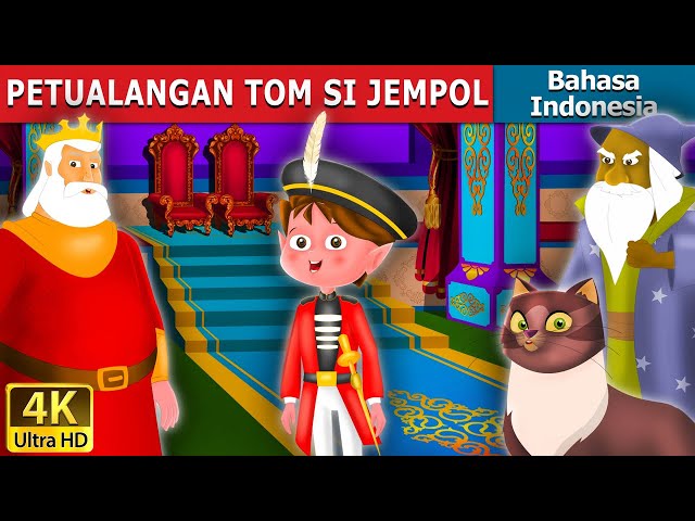 PETUALANGAN TOM SI JEMPOL | Adventures of Tom Thumb  in Indonesian @IndonesianFairyTales