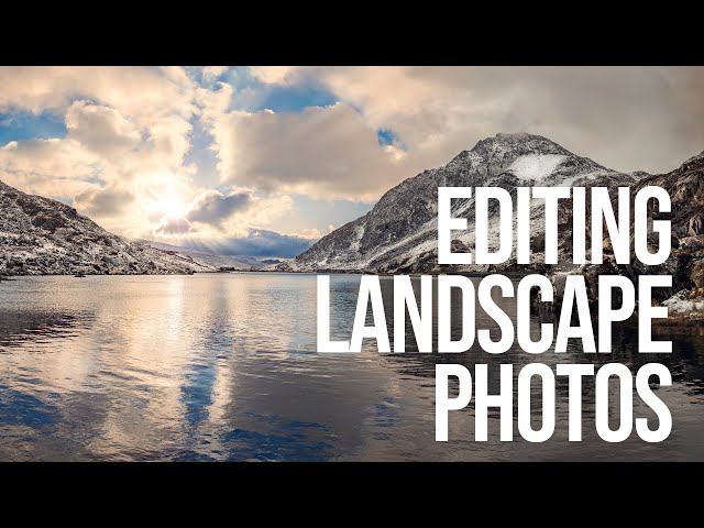Editing Landscape Photography (Panoramas and HDR)