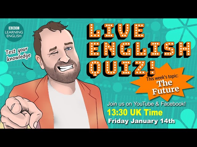 Live English Quiz #46 - The Future