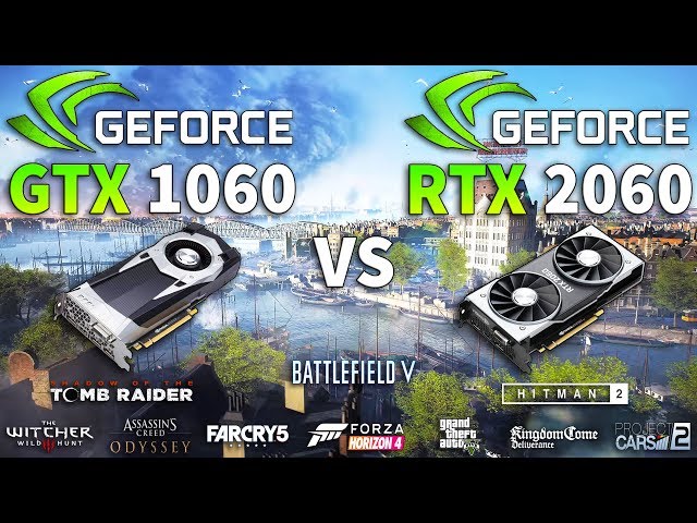 RTX 2060 vs GTX 1060 Test in 10 Games