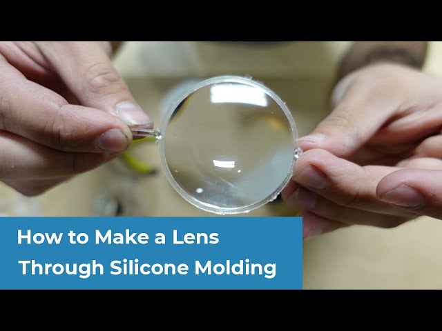 How to Make a Lens Through Silicone Molding