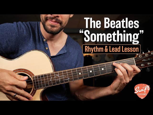 The Beatles - Something - Guitar Lesson | Chords, Rhythm & Leads!
