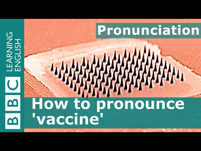How to pronounce 'vaccine'
