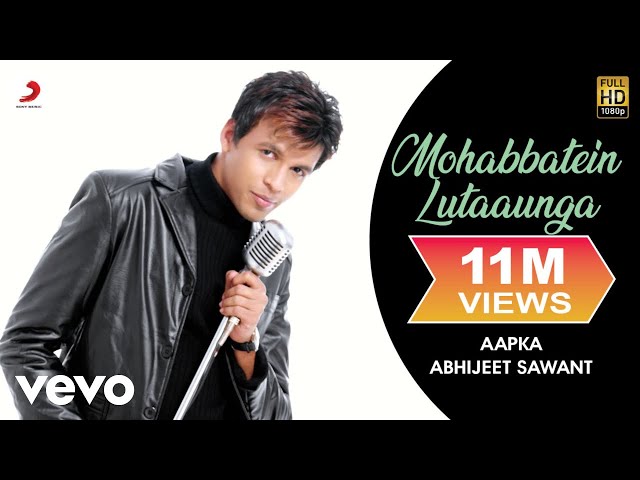 Mohabbatein Lutaaunga - Abhijeet Sawant | Official Video | Prem & Hardeep