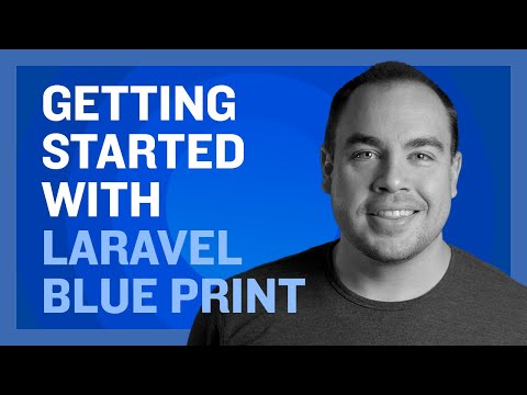 Getting Started with Laravel Blue Print