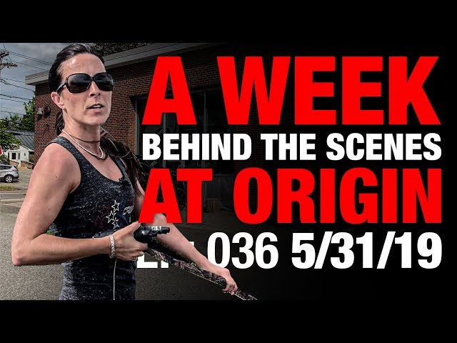A Week Behind The Scenes At Origin | OriginHD EP: 036