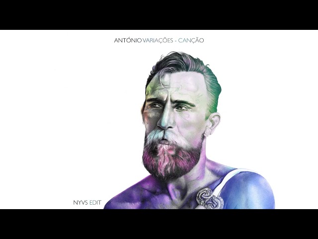 António Variações - Canção (Nyvs Edit)