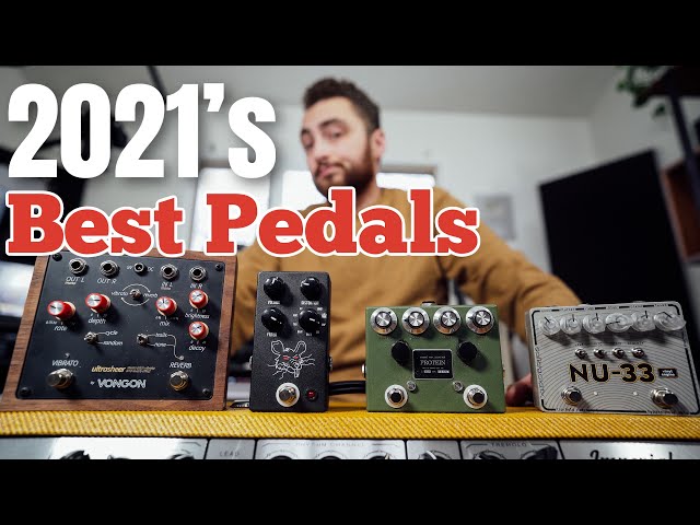 The BEST Pedals This Year (in my opinion)