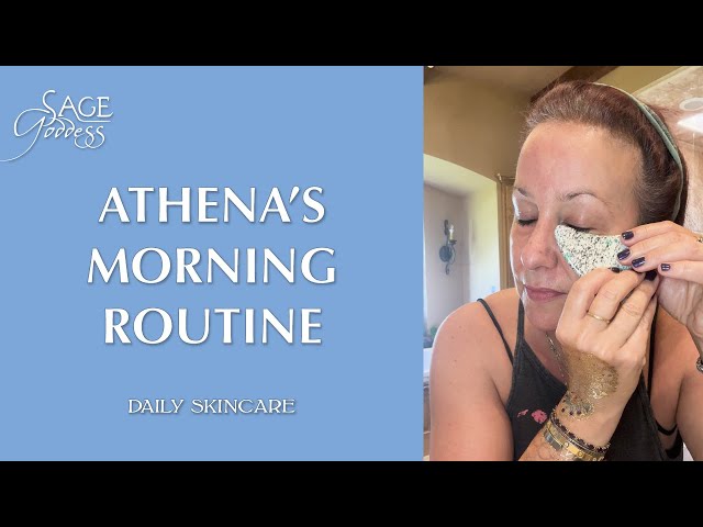 Athena’s Daily Skincare Routine for Firm Moisturized Skin